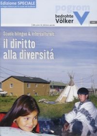 pogrom 233 (5/2005), Scuola bilingue e interculturale: il diritto alla diversità. Edizione speciale in lingua italiana per le scuole del Sudtirolo.