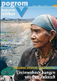 pogrom 266 (3/2011), Uranabbau, Atomtests, Endlagersuche: Ureinwohner bangen um ihre Zukunft
