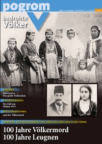 pogrom 285 (6/2014), Armenier, Assyrer/Aramäer/Chaldäer und Griechen in der Türkei. 100 Jahre Völkermord - 100 Jahre Leugnen.