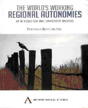 The book: The World's Working Regional Autonomies - An Introduction and Comparative Analysis