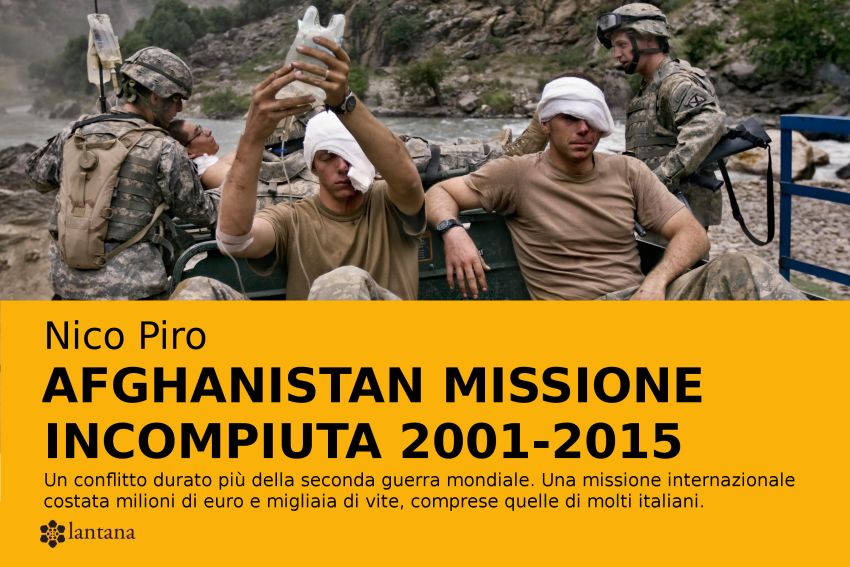 Nico Piro: Afghanistan missione incompiuta 2001-2015